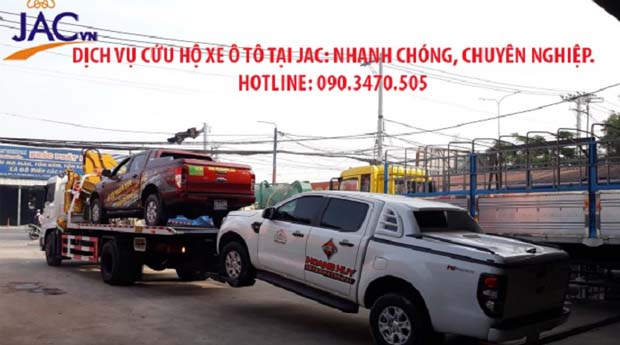 Dịch vụ cứu hộ xe tại JAC nhanh chóng kịp thời phục vụ chuyên nghiệp 24/24