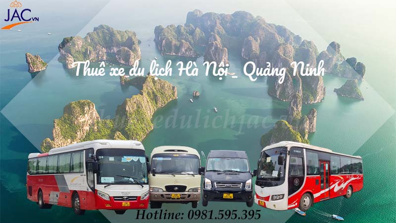 Dịch vụ thuê xe du lịch Hà Nội - Quảng Ninh tại JAC