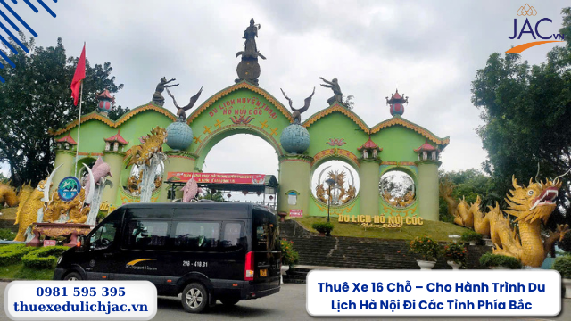 Thuê Xe 16 Chỗ – Cho Hành Trình Du Lịch Hà Nội Đi Các Tỉnh Phía Bắc